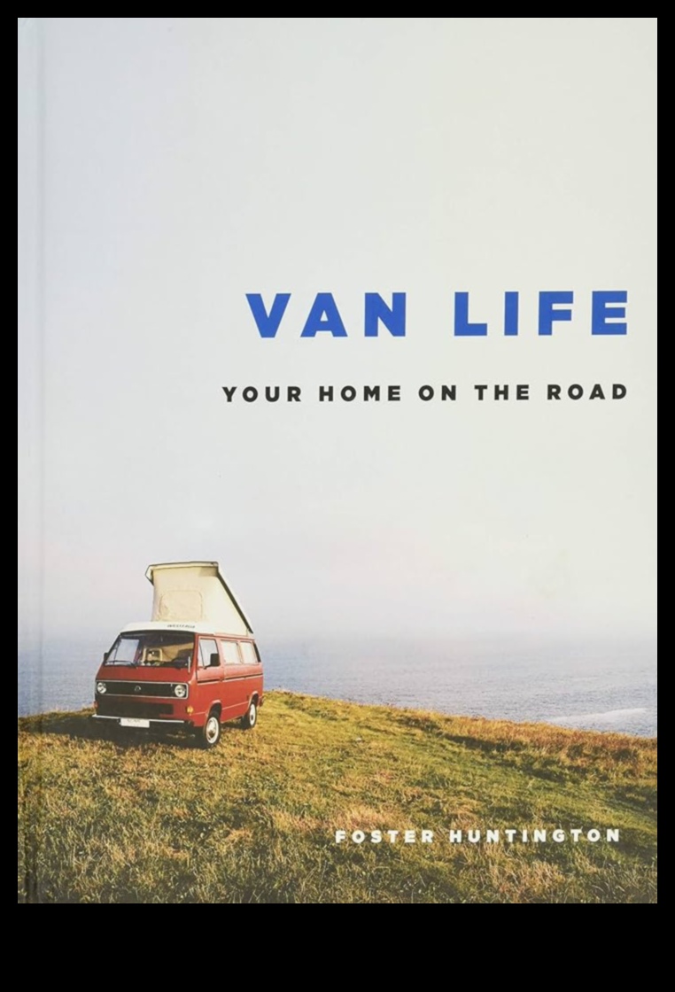 Van Life Vibes: Yoldaki Yaşamın Ruhunu Yakalamak